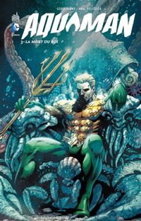 Johns Geoff - Pelletier Paul(Illustrations) - Aquaman