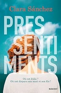 Clara Sanchez - Pressentiments