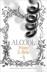 Poppy Z. Brite - Alcool