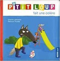 Couverture du livre P'tit Loup fait une colère - Orianne Lallemand - Eleonore Thuillier