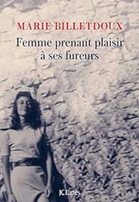 Raphale Billetdoux - Femme prenant plaisir à ses fureurs