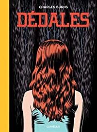 Charles Burns - Dédales