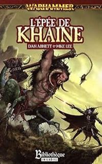 Dan Abnett - Mike Lee - L'épée de Khaine