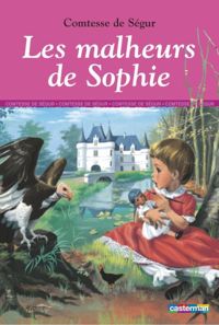 Comtesse De Ségur - Jobbé-duval(Illustrations) - Les Malheurs de Sophie