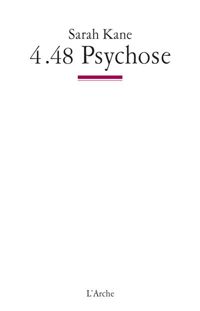 Sarah Kane - 4.48 Psychose