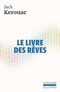 Couverture du livre Le livre des rêves - Jack Kerouac