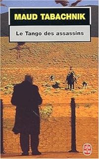 Maud Tabachnik - Le Tango des assassins