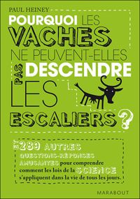 Couverture du livre Pourquoi les vaches ne peuvent - Paul Heiney