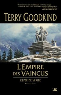 Couverture du livre L'Empire des vaincus - Terry Goodkind