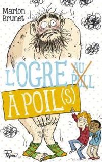 Joëlle Dreidemy(Illustrations) - Marion Brunet - L'ogre à poil(s)