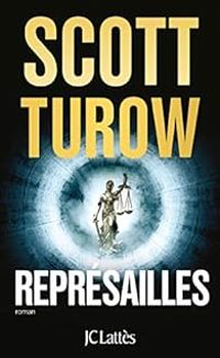 Scott Turow - Représailles