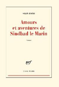 Couverture du livre Amours et aventures de Sindbad le marin - Salim Bachi