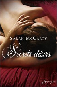 Sarah Mccarty - Secrets désirs