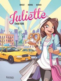 Rose-line Brasset - Lisette Morival - Emilie Decrock(Dessins) - Juliette à New York BD T01