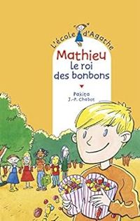 Couverture du livre Mathieu, le roi des bonbons - Pakita 