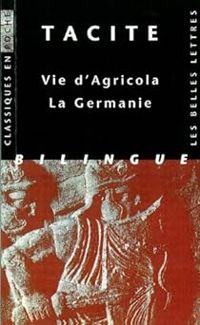  Tacite - Vie d'Agricola - La Germanie