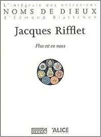 Jacques Rifflet - Edmond Blattchen - Plus est en nous