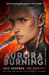 Amie Kaufman - Jay Kristoff - Aurora Burning