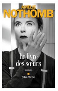 Couverture du livre Le livre des soeurs - Amelie Nothomb