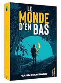 Yann Rambaud - Le monde d'en bas