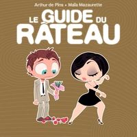 Couverture du livre Le guide du râteau - Maia Mazaurette - Arthur De Pins