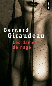 Couverture du livre Les Dames de nage - Bernard Giraudeau