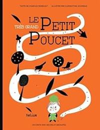 Couverture du livre Le (très grand) Petit Poucet  - Charles Perrault