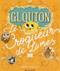 Emma Yarlett - Glouton