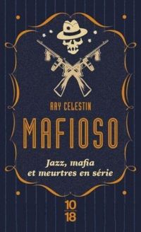 Couverture du livre Mafioso - Ray Celestin