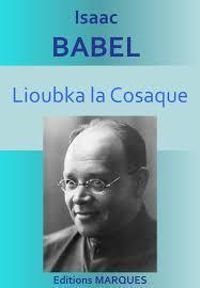 Isaac Babel - Lioubka La Cosaque