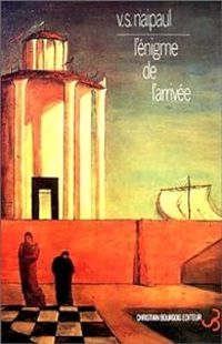 V S Naipaul - L'Enigme de l'arrivée
