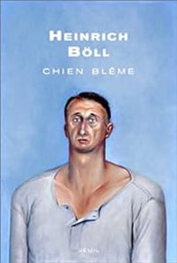 Heinrich Bll - Chien blême