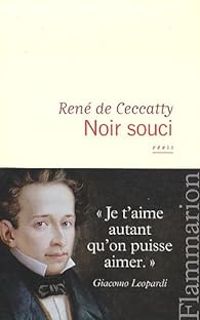 Rene De Ceccatty - Noir souci