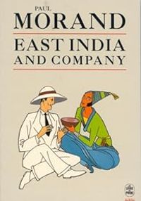 Paul Morand - East India and company