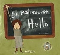 Kris Di Giacomo - La maîtresse dit Hello