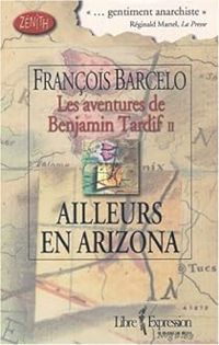 Francois Barcelo - Ailleurs en Arizona