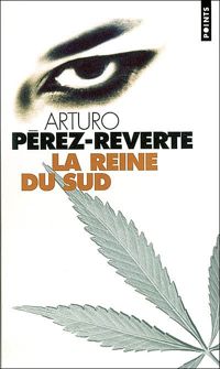 Couverture du livre La Reine du Sud - Arturo Perez Reverte - Gaston Maspero