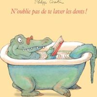 Philippe Corentin - N'oublie pas de te laver les dents !