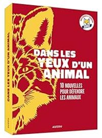 Sophie Adriansen - David Bry - Charlotte Bousquet - Dans les yeux d'un animal