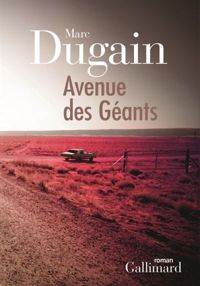 Couverture du livre Avenue des Géants  - Marc Dugain