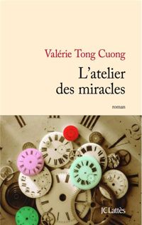 Valérie Tong Cuong - L'atelier des miracles