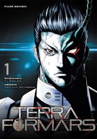 Ken-ichi Tachibana - Yu Sasuga(Dessins) - Terra Formars T01