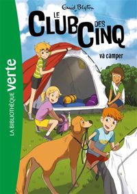 Enid Blyton - Le club des cinq va camper