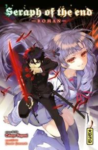 Takaya Kagami - Yamato Yamamoto - Seraph of the End, tome 1 