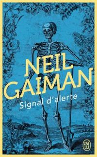 Couverture du livre Signal d'alerte - Neil Gaiman