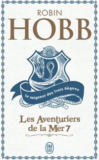 Robin Hobb - Le seigneur des Trois Règnes