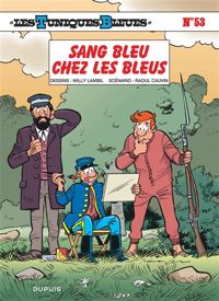 Couverture du livre Sang bleu chez les bleus - Raoul Cauvin