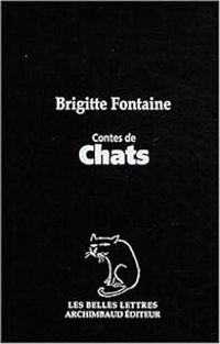 Brigitte Fontaine - Contes de chats