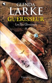 Couverture du livre Guérisseur - Glenda Larke