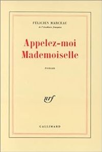 Felicien Marceau - Appelez-moi mademoiselle